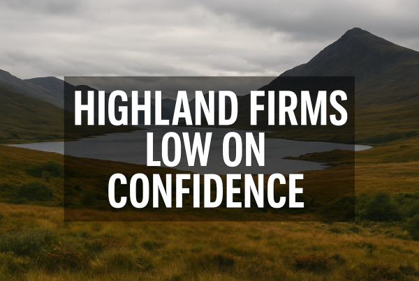 A moody Highland landscape of mountains, lochs, and cloudy skies, with bold white text overlaying the scene: “HIGHLAND FIRMS LOW ON CONFIDENCE.”