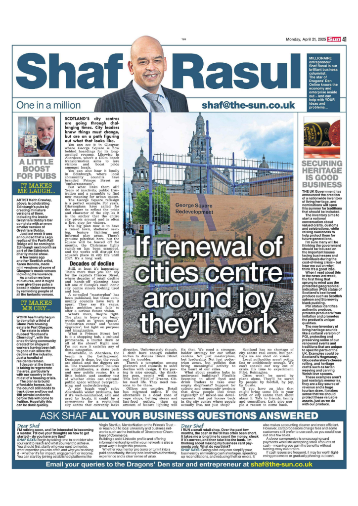 Newspaper column featuring Shaf Rasul with the headline “If renewal of cities centre around joy, they’ll work,” addressing urban regeneration, national heritage protection, miniature pub art, and slow demolition at Clune Park.