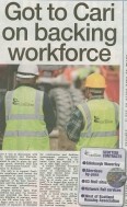 A column header featuring the headline “Got to Cari on backing workforce” with images of construction sites, job safety symbols, and worried workers.