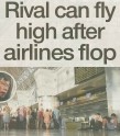 A column header featuring the headline “Rivals can fly high after airlines flop” with an image of an airplane, representing the airline industry crisis.