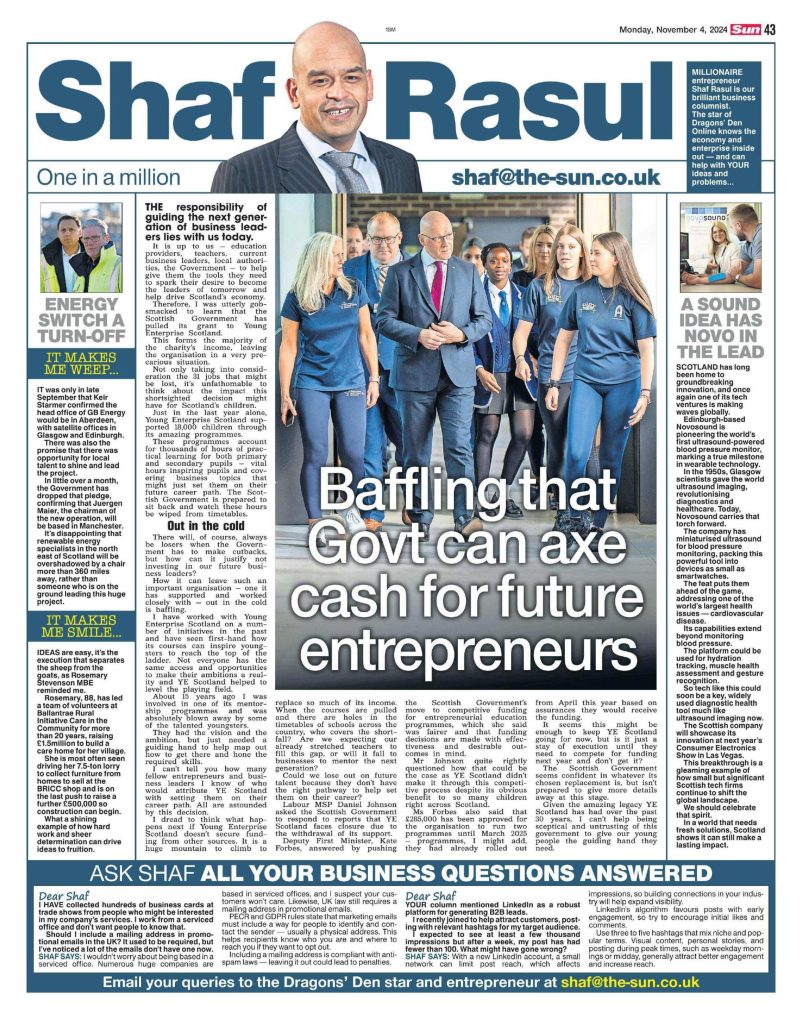 Full-page scan of Shaf Rasul’s column covering cuts to youth enterprise funding, a Scottish tech innovation in health, a volunteer’s ambitious care home drive, and a let-down in GB Energy’s location promise.