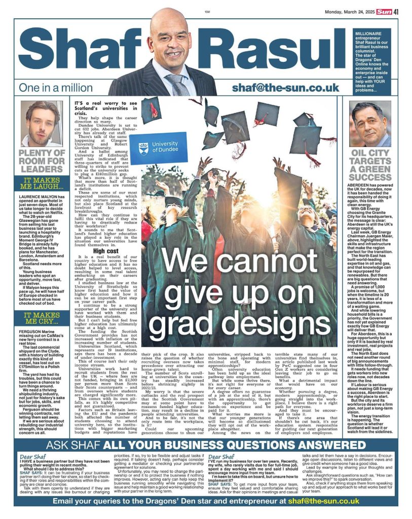 Full-page column featuring concerns over university funding cuts, GB Energy’s move to Aberdeen, young entrepreneur success in hospitality, and a missed shipbuilding contract for Ferguson Marine.
