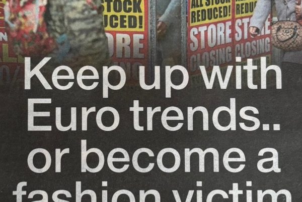 Headline “Keep up with Euro trends.. or become a fashion victim” overlaid on a high street scene with closing British stores and bright storefronts from European brands like Zara and Bershka