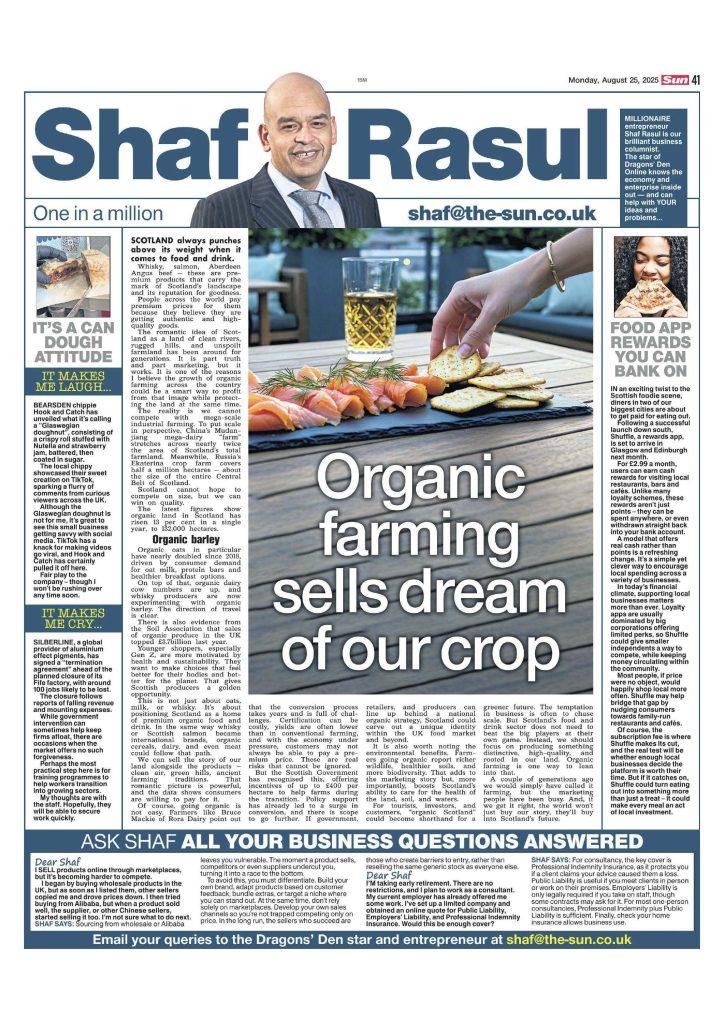 Full page layout of Shaf Rasul’s Scottish Sun business column from 25 August 2025 discussing the rise of organic farming in Scotland and its potential for sustainable growth.